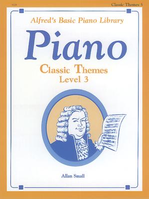 Alfred's Basic Piano Library Classic Themes, Bk 3 - Small, Allan