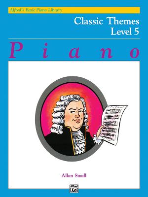 Alfred's Basic Piano Library Classic Themes, Bk 5 - Small, Allan
