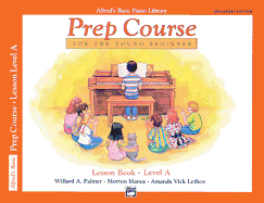Alfred's Basic Piano Prep Course Lesson Book, Bk a: For the Young Beginner, Book & CD