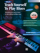 Alfred's Teach Yourself to Play Blues at the Keyboard: Everything You Need to Know to Start Playing the Blues Now!, Book & Online Audio