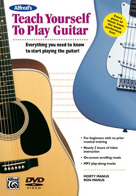 Alfred's Teach Yourself to Play Guitar: Everything You Need to Know to Start Playing the Guitar!, DVD - Manus, Morty, and Manus, Ron
