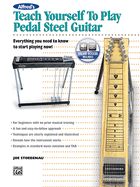 Alfred's Teach Yourself to Play Pedal Steel Guitar: Everything You Need to Know to Start Playing Now!, Book & Online Audio