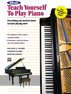 Alfred's Teach Yourself to Play Piano: Everything You Need to Know to Start Playing Now!, Book & Enhanced CD