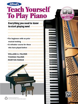 Alfred's Teach Yourself to Play Piano: Everything You Need to Know to Start Playing Now!, Book & Online Audio - Manus, Morton, and Palmer, Willard A, and Palmer, Thomas