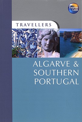 Algarve and Southern Portugal - Boulton, Susie, and Staines, Joe, and Le Tellier, Sarah