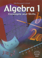 Algebra 1: Concepts and Skills - Larson, Ron, Professor, and Boswell, Laurie, and Kanold, Timothy D
