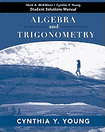 Algebra and Trigonometry Student Solutions Manual - Young, Cynthia Y