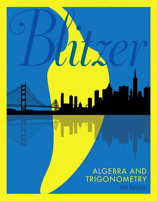 Algebra and Trigonometry - Blitzer, Robert