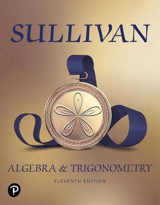 Algebra and Trigonometry - Sullivan, Michael