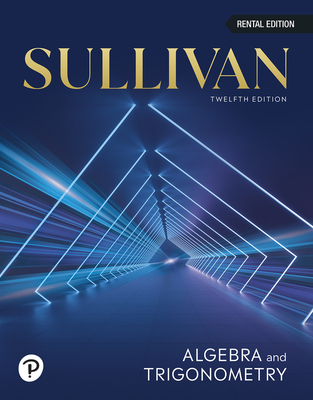 Algebra and Trigonometry - Sullivan, Michael