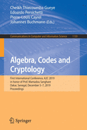 Algebra, Codes and Cryptology: First International Conference, A2c 2019 in Honor of Prof. Mamadou Sanghare, Dakar, Senegal, December 5-7, 2019, Proceedings