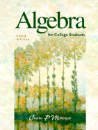 Algebra for College Students - McKeague, Charles Patrick, III, and Charles, P McKeague