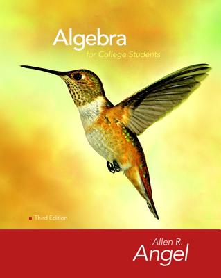 Algebra for College Students - Angel, Allen R.