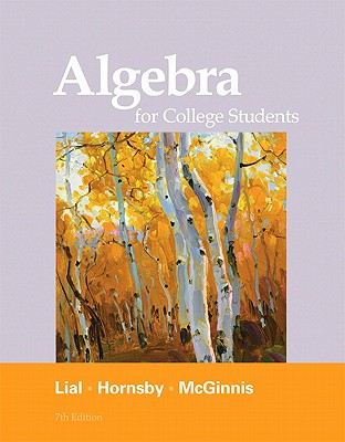 Algebra for College Students - Lial, Margaret L, and Hornsby, John, and McGinnis, Terry
