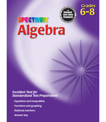 Algebra, Grades 6 - 8 - Spectrum