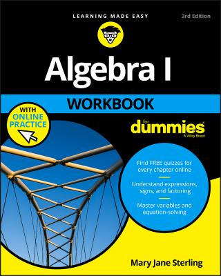 Algebra I Workbook for Dummies - Sterling, Mary Jane