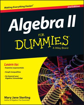 Algebra II for Dummies - Sterling, Mary Jane