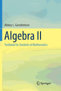 Algebra II: Textbook for Students of Mathematics