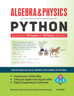 Algebra & Physics - Python: Python Solutions for 100 Algebra and 100 Physics Questions -