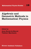 Algebraic and Geometric Methods in Mathematical Physics: Proceedings of the Kaciveli Summer School, Crimea, Ukraine, 1993