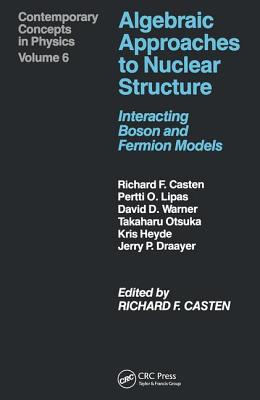 Algebraic Approaches to Nuclear Structure - Castenholz, A