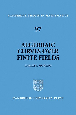 Algebraic Curves over Finite Fields - Moreno, Carlos