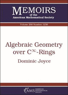 Algebraic Geometry over $C^\infty $-Rings