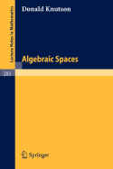 Algebraic Spaces