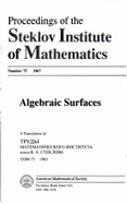 Algebraic Surfaces: Proceedings - Steklov Institute Of Math, Academ, and Safarevic, I R (Editor)