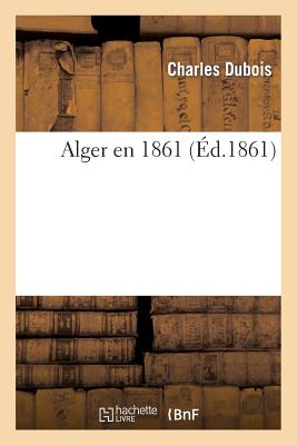 Alger En 1861 - DuBois, Charles