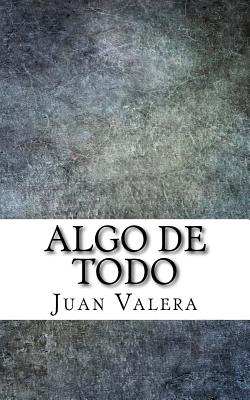 Algo de Todo - Valera, Juan