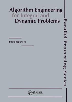 Algorithm Engineering for Integral and Dynamic Problems - Rapanotti, Lucia