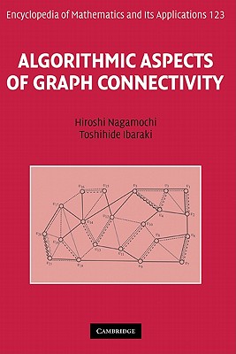 Algorithmic Aspects of Graph Connectivity - Nagamochi, Hiroshi, and Ibaraki, Toshihide