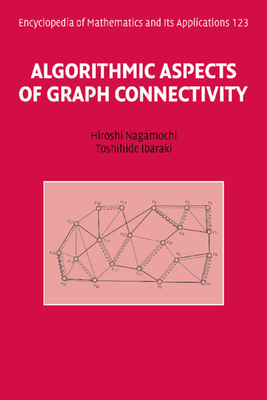 Algorithmic Aspects of Graph Connectivity - Nagamochi, Hiroshi, and Ibaraki, Toshihide