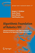 Algorithmic Foundations of Robotics VIII: Selected Contributions of the Eighth International Workshop on the Algorithmic Foundations of Robotics