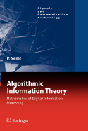 Algorithmic Information Theory: Mathematics of Digital Information Processing