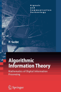 Algorithmic Information Theory: Mathematics of Digital Information Processing