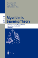 Algorithmic Learning Theory: 14th International Conference, Alt 2003, Sapporo, Japan, October 17-19, 2003, Proceedings