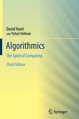 Algorithmics: The Spirit of Computing - Harel, David, and Feldman, Yishai