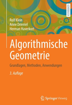 Algorithmische Geometrie: Grundlagen, Methoden, Anwendungen - Klein, Rolf