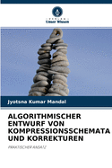 Algorithmischer Entwurf Von Kompressionsschemata Und Korrekturen