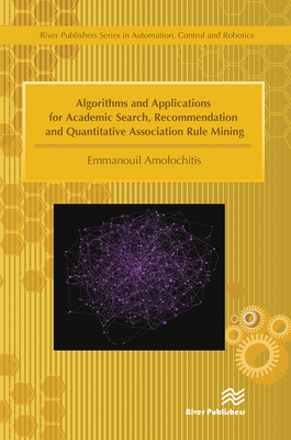 Algorithms and Applications for Academic Search, Recommendation and Quantitative Association Rule Mining - Amolochitis, Emmanouil