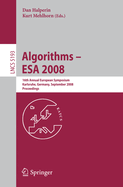 Algorithms - ESA 2008: 16th Annual European Symposium, Karlsruhe, Germany, September 15-17, 2008, Proceedings
