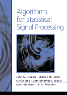 Algorithms for Statistical Signal Processing - Proakis, John G