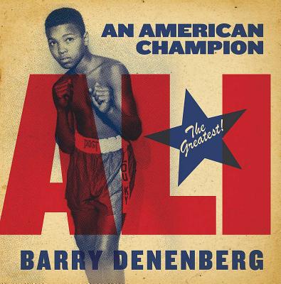Ali: An American Champion - Denenberg, Barry