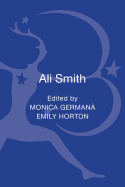 Ali Smith: Contemporary Critical Perspectives