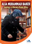 Alia Muhammad Baker: Saving a Library from War