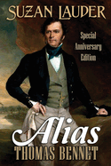 Alias Thomas Bennet: Special Anniversary Edition