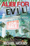 Alibi for Evil: A Mick Murphy Key West Mystery
