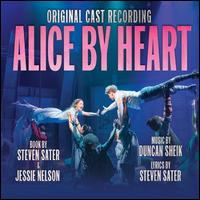 Alice by Heart [Original Cast Recording] - Duncan Sheik/Steven Sater
